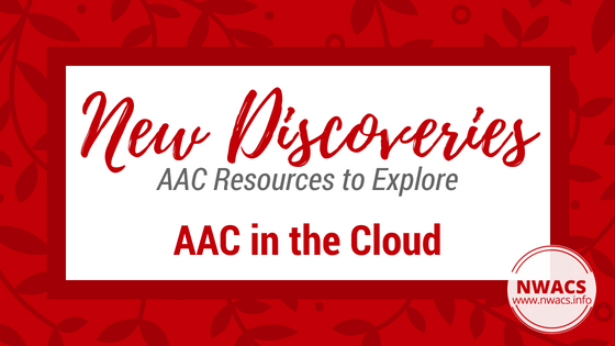 New Discoveries: AAC Resources to Explore - AAC in the Cloud