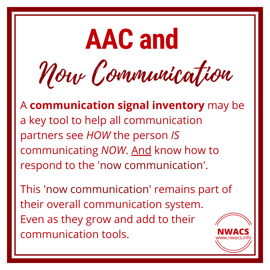 Infographic about Now Communication and developing a communication signal inventory to help communication partners see how the person is communicating now.
