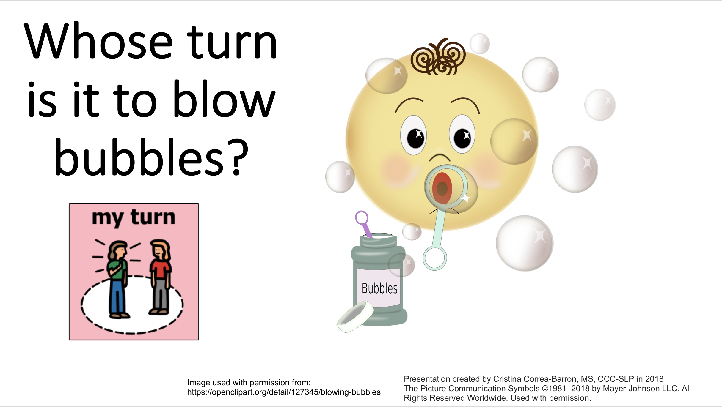 Cover slide of a powerpoint activity titled:  Whose turn is it to blow bubbles?