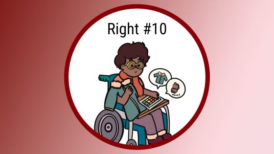 drawing of a person in a wheelchair with an AAC device on the tray; two speech bubbles are coming from the AAC device with choices and the person is holding one of the items